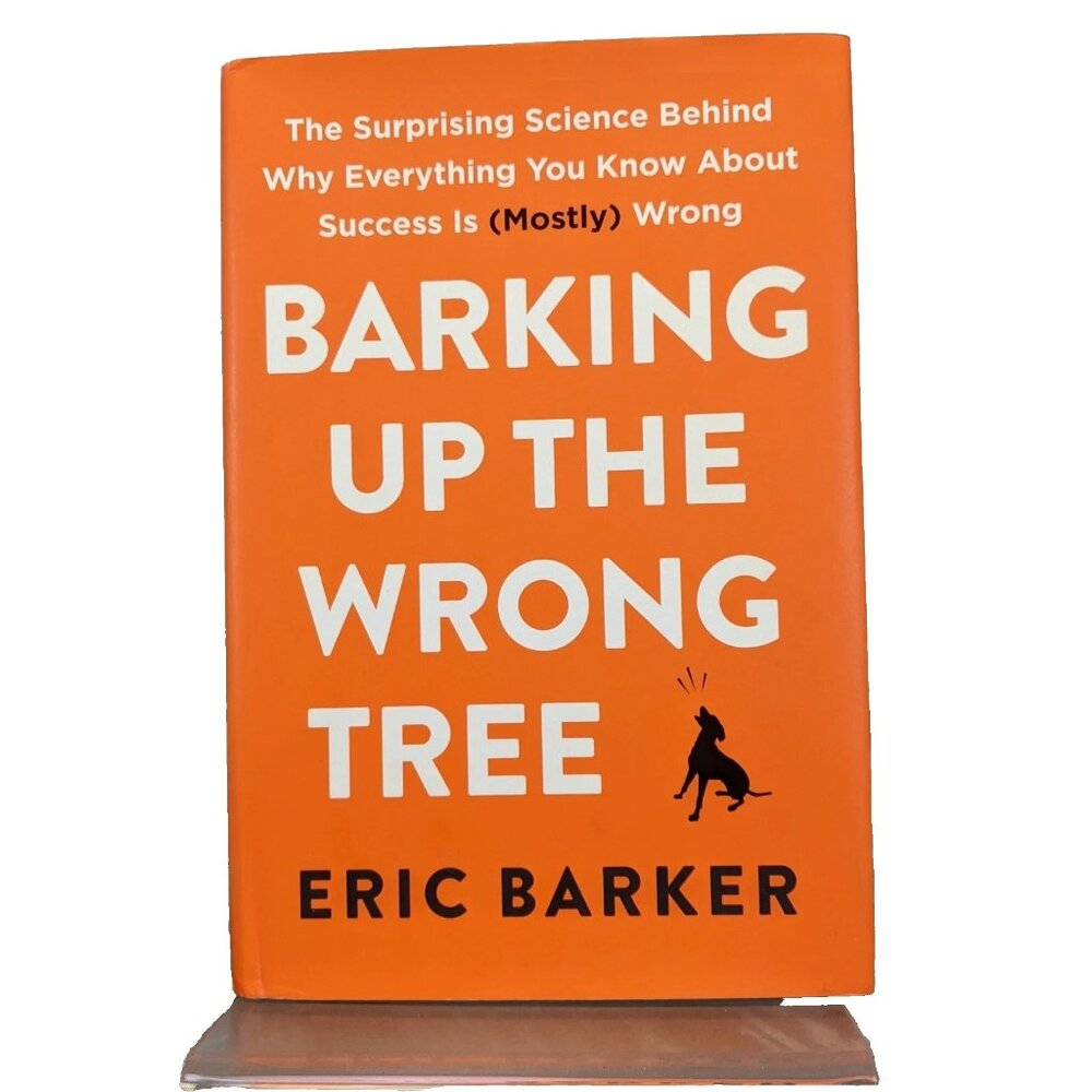 Barking Up the Wrong Tree [Paperback] [Jan 01, 2017] Eric Barker [paperback]